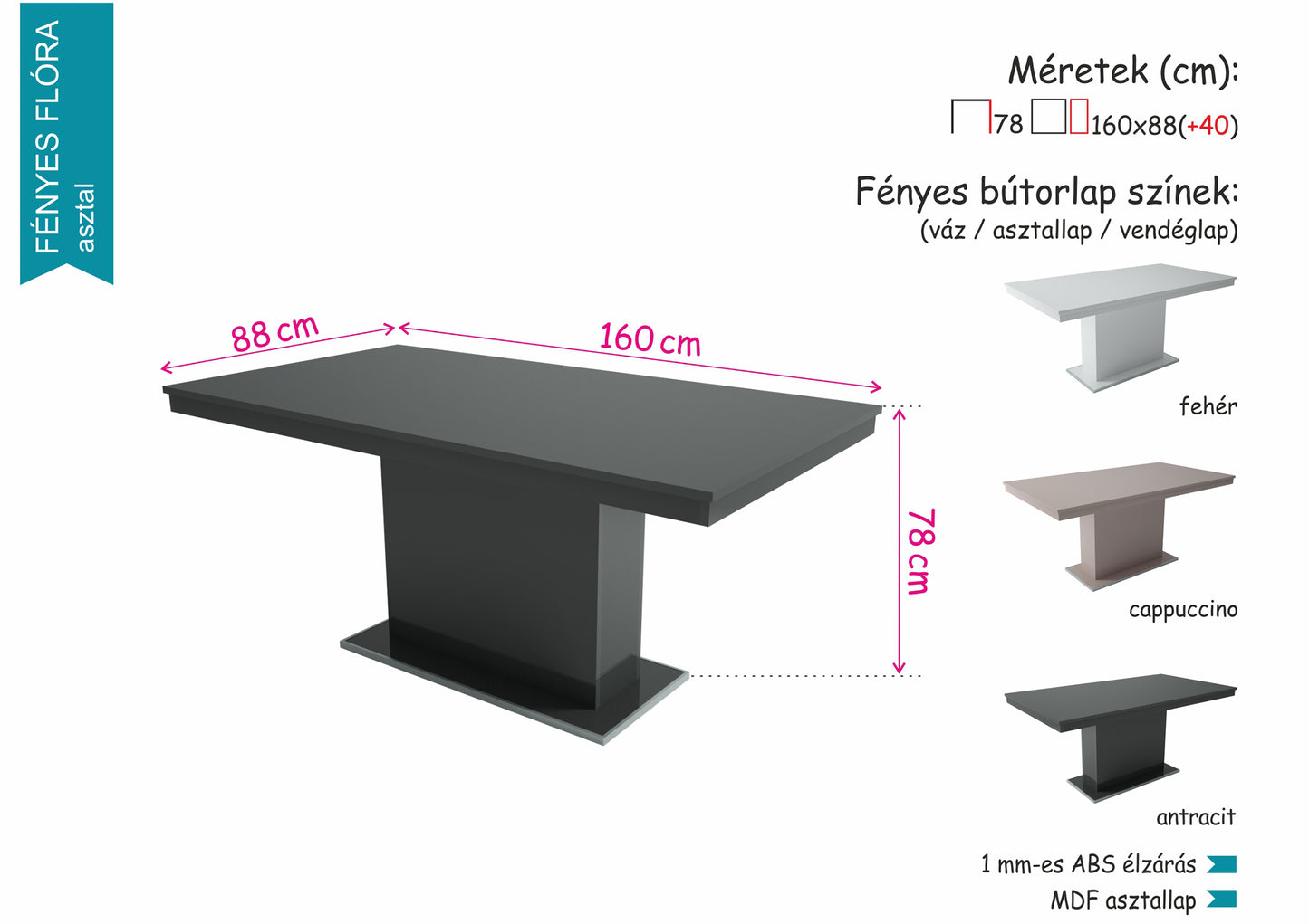 Fényes Flóra asztal 160(+40)cm